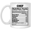 Funny Chef Mug Chef Nutrition Facts Coffee Cup 11oz White XP8434