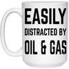 Funny Petroleum Engineer Mug Easily Distracted By Oil And Gas Coffee Cup 15oz White 21504
