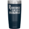 Physics Tumbler Resistance Is Not Futile Its Laser Etched 20oz Stainless Steel Tumbler
