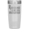 Physics Tumbler Resistance Is Not Futile Its Laser Etched 20oz Stainless Steel Tumbler