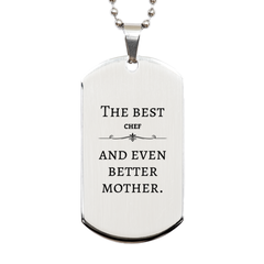 Best Chef Mom Gifts, Even better mother., Birthday, Mother's Day Silver Dog Tag for Mom, Women, Friends, Coworkers