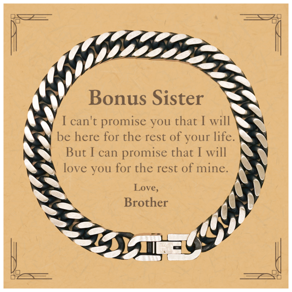 Bonus Sister Inspirational Gifts from Brother, I will love you for the rest of mine, Birthday Cuban Link Chain Bracelet Keepsake Gifts for Bonus Sister