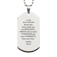Bonus Brother, You're Brave and so much Stronger Silver Dog Tag. Gift for Bonus Brother. Christmas Motivational Gift From Sister. Best Idea Gift for Birthday
