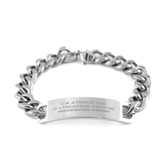 Administrative Assistant Gifts. Proud Dad of a freaking Awesome Administrative Assistant. Cuban Chain Stainless Steel Bracelet for Administrative Assistant. Great Gift for Him. Fathers Day Gift. Unique Dad Jewelry