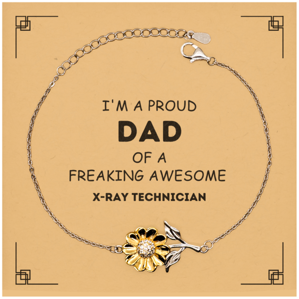 X-Ray Technician Gifts. Proud Dad of a freaking Awesome X-Ray Technician. Sunflower Bracelet with Card for X-Ray Technician. Great Gift for Him. Fathers Day Gift. Unique Dad Jewelry