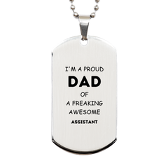Assistant Gifts. Proud Dad of a freaking Awesome Assistant. Silver Dog Tag for Assistant. Great Gift for Him. Fathers Day Gift. Unique Dad Pendant