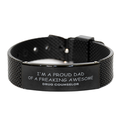 Drug Counselor Gifts. Proud Dad of a freaking Awesome Drug Counselor. Black Shark Mesh Bracelet for Drug Counselor. Great Gift for Him. Fathers Day Gift. Unique Dad Jewelry