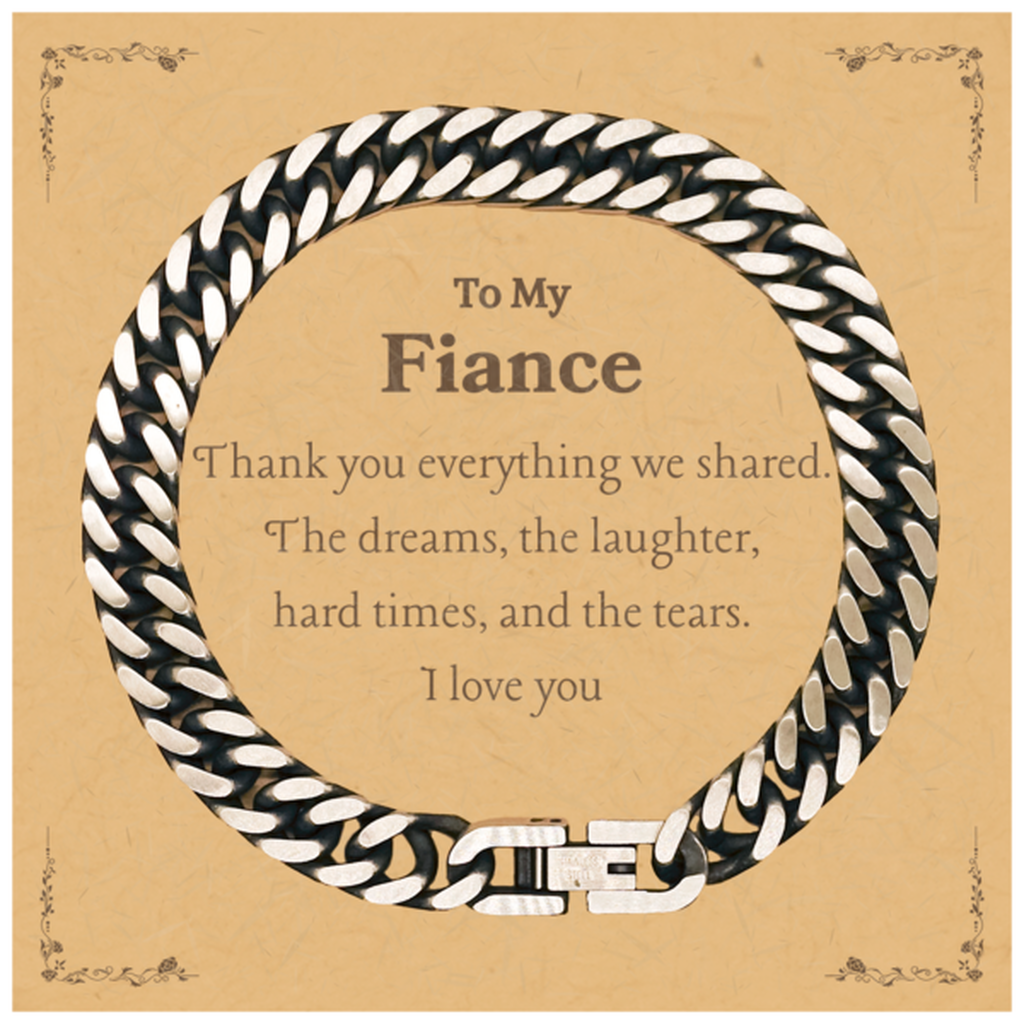 Engraved Cuban Link Chain Bracelet Fiance Gift - Thank You for Everything Shared, Love You Always - Anniversary, Wedding, Valentines Day, Graduation