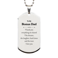 Bonus Dad Engraved Silver Dog Tag - Thank You for Everything Shared - Fathers Day Gift, Christmas Present, Birthday Surprise