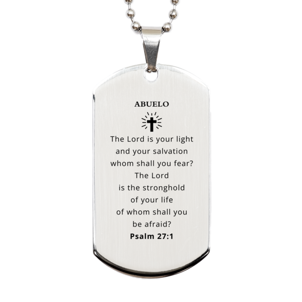 Abuelo Engraved Silver Dog Tag - The Lord is your light and salvation, perfect gift for Grandpa, inspiring confidence and hope for Veterans Day, Birthday and Christmas