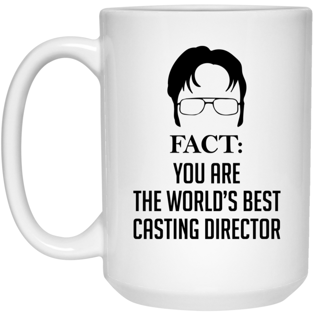 Funny Casting Director Mug Gift Fact You Are The World's Best Casting Director Coffee Cup 15oz White 21504