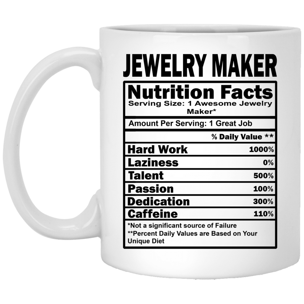 Funny Jewelry Maker Mug Nutrition Facts Coffee Cup 11oz White XP8434