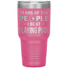 Funny Pool Tumbler Tears Of The People I Beat Playing Pool Laser Etched 30oz Stainless Steel