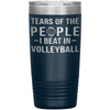 Funny Volleyball Tumbler Tears Of The People I Beat In Volleyball Laser Etched 20oz Stainless Steel