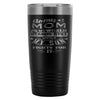 Army Mom Travel Mug  My World Stands Still While 20oz Stainless Steel Tumbler