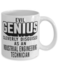 Funny Industrial Engineering Technician Mug Evil Genius Cleverly Disguised As An Industrial Engineering Technician Coffee Cup 11oz 15oz White