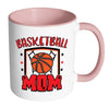 Basketball Mom Mug White 11oz Accent Coffee Mugs