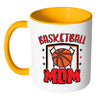 Basketball Mom Mug White 11oz Accent Coffee Mugs