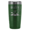 Bass Fishing Travel Mug Its All About The Bass 20oz Stainless Steel Tumbler