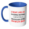 Biology Mug It May Look Like Im Doing Nothing But White 11oz Accent Coffee Mugs