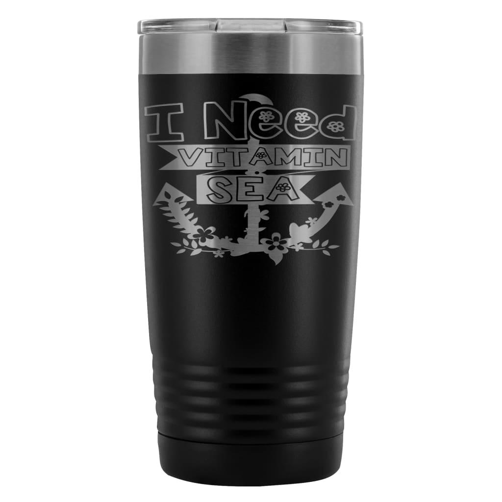Boating Travel Mug I Need Vitamin Sea 20oz Stainless Steel Tumbler