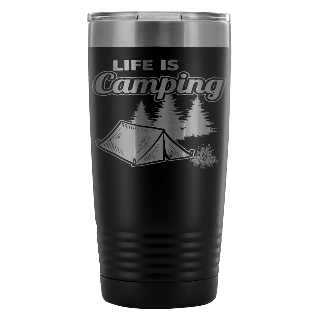 Campers Travel Mug Life Is Camping 20oz Stainless Steel Tumbler