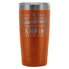 Camping Travel Mug A Tent Pitching Weiner Roasting 20oz Stainless Steel Tumbler