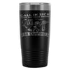 Camping Travel Mug Call In Sick Turn Off Your 20oz Stainless Steel Tumbler