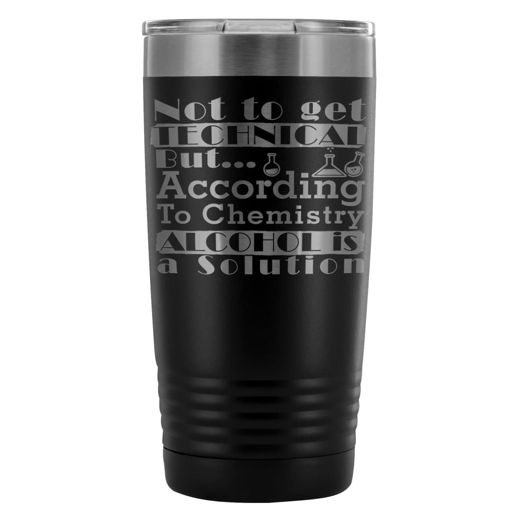 Chemist Travel Mug According To Chemistry 20oz Stainless Steel Tumbler