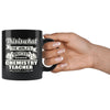 Chemistry Mug The World Greatest Chemistry Teacher 11oz Black Coffee Mugs