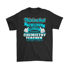 Chemistry Teacher Shirt This Is What Chemistry Teacher Gildan Mens T-Shirt