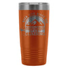Climbing Travel Mug When Life Gives You Mountains 20oz Stainless Steel Tumbler
