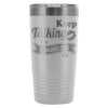 Coffee Travel Mug Keep Talking Im Diagnosing You 20oz Stainless Steel Tumbler