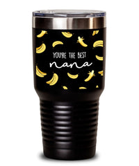 Cute Nana Banana Tumbler You're The Best Nana 30oz Stainless Steel Funny Grandma Mug for Grandmother