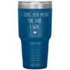 Cute Tumbler For Mom Dad Husband Wife I Love You More The End I Win Laser Etched 30oz Stainless Steel Tumbler