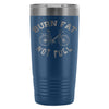 Cycling Biking Travel Mug Burn Fat Not Fuel 20oz Stainless Steel Tumbler