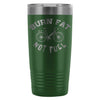 Cycling Biking Travel Mug Burn Fat Not Fuel 20oz Stainless Steel Tumbler