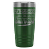 Dad Travel Mug Fatherhood Only The Strong Survive 20oz Stainless Steel Tumbler