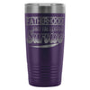 Dad Travel Mug Fatherhood Only The Strong Survive 20oz Stainless Steel Tumbler