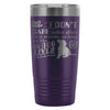 Dog Travel Mug I Dont Care Who Dies In A Movie 20oz Stainless Steel Tumbler