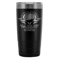 Electrical Engineer Travel Mug Do It With More 20oz Stainless Steel Tumbler