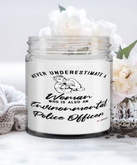 Environmental Police Candle Never Underestimate A Woman Who Is Also An Environmental Police Officer 9oz Vanilla Scented Candles Soy Wax