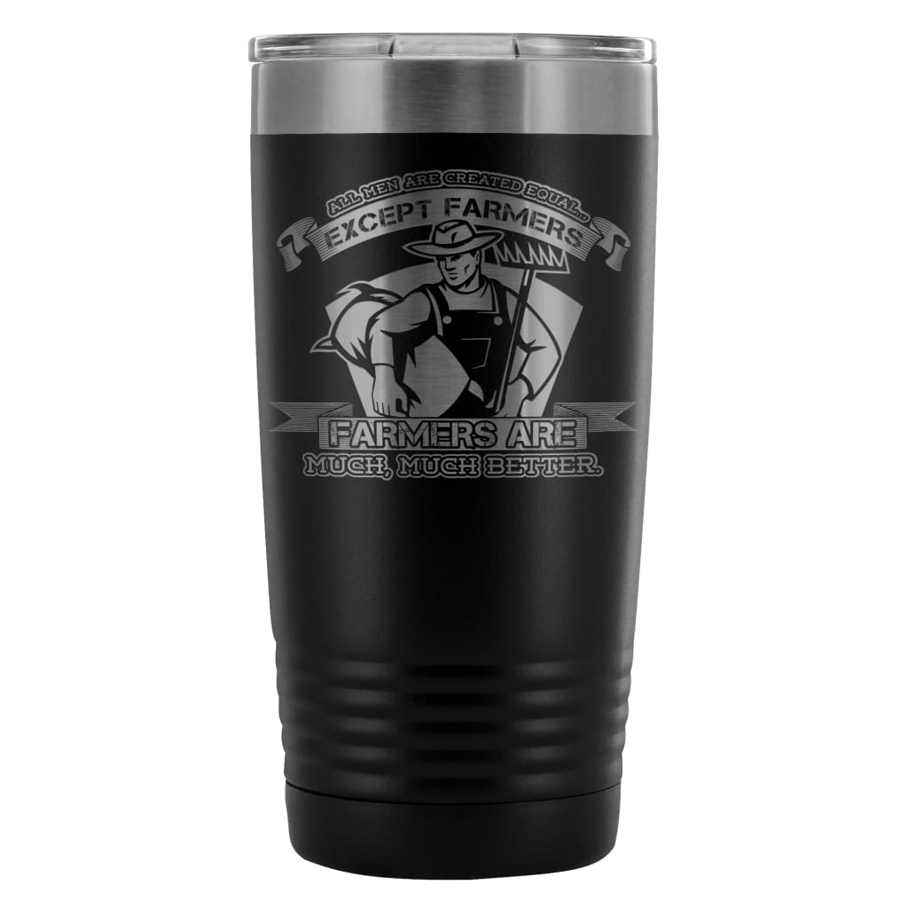 Farming Travel Mug Farmers Are Much Much Better 20oz Stainless Steel Tumbler