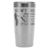 Father Son Travel Mug I Have A Cute Little Son 20oz Stainless Steel Tumbler