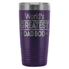 Fathers Travel Mug Worlds Greatest Dad Bod 20oz Stainless Steel Tumbler