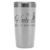 Fishing Travel Mug Im A Hooker On The Weekends 20oz Stainless Steel Tumbler