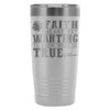 Friedrich Nietzsche Travel Mug Faith Means 20oz Stainless Steel Tumbler