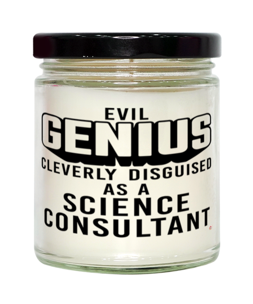 Funny Science Consultant Candle Evil Genius Cleverly Disguised As A Science Consultant 9oz Vanilla Scented Candles Soy Wax