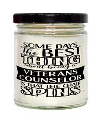 Funny Veterans Counselor Candle Some Days The Best Thing About Being A Veterans Counselor is 9oz Vanilla Scented Candles Soy Wax