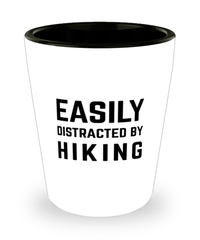 Funny Hiking Shot Glass Easily Distracted By Hiking
